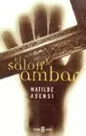 SALON DE AMBAR,EL