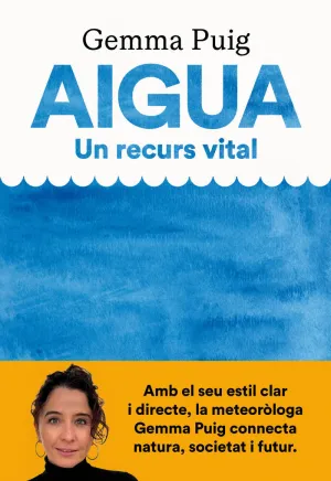 AIGUA, UN RECURS VITAL