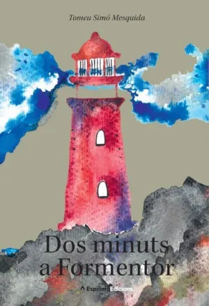 DOS MINUTS A FORMENTOR