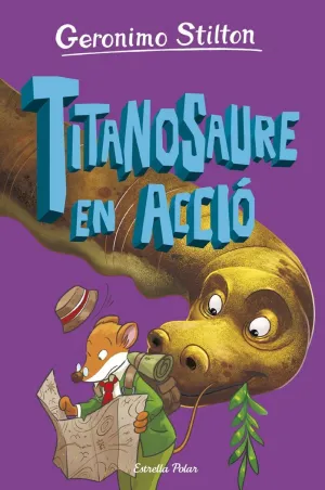 L'ILLA DELS DINOSAURES 4. TITANOSAURE EN ACCIÓ!