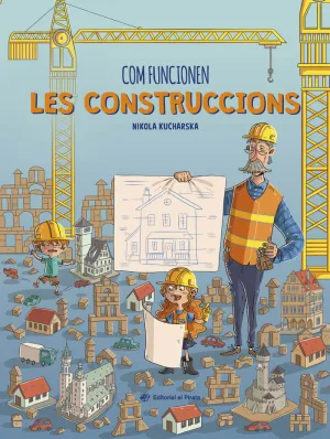 COM FUNCIONEN LES CONSTRUCCIONS