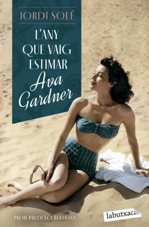 L'ANY QUE VAIG ESTIMAR AVA GARDNER