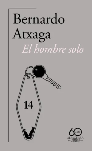 EL HOMBRE SOLO (60.º ANIVERSARIO DE ALFAGUARA)