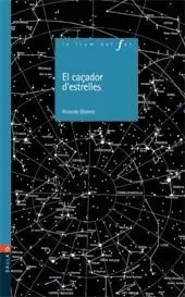 EL CAÇADOR D'ESTRELLES