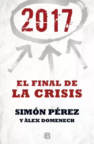 2017. EL FINAL DE LA CRISIS