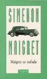 MAIGRET SE ENFADA