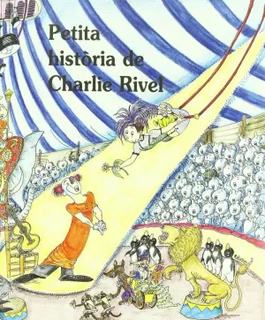 PETITA HISTORIA DE CHARLIE RIV