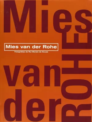 MIES VAN DER ROHE.