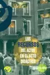 LOS RECURSOS DEL ACTOR EN EL ACTO DIDACTICO