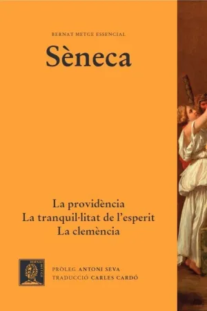 LA PROVIDÈNCIA. LA CLEMÈNCIA. LA TRANQUIL·LITAT D'ESPERIT